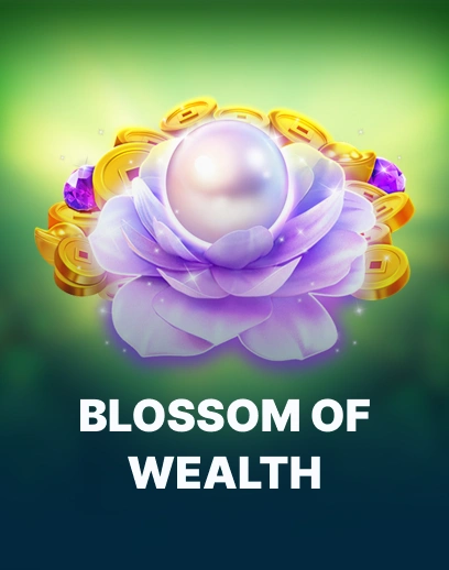 Blossom Of Wealth