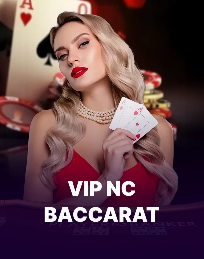 VIP NC Baccarat