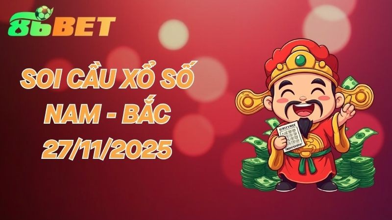 86BET Soi cầu 27/11/2025 – Dự đoán XS hôm nay